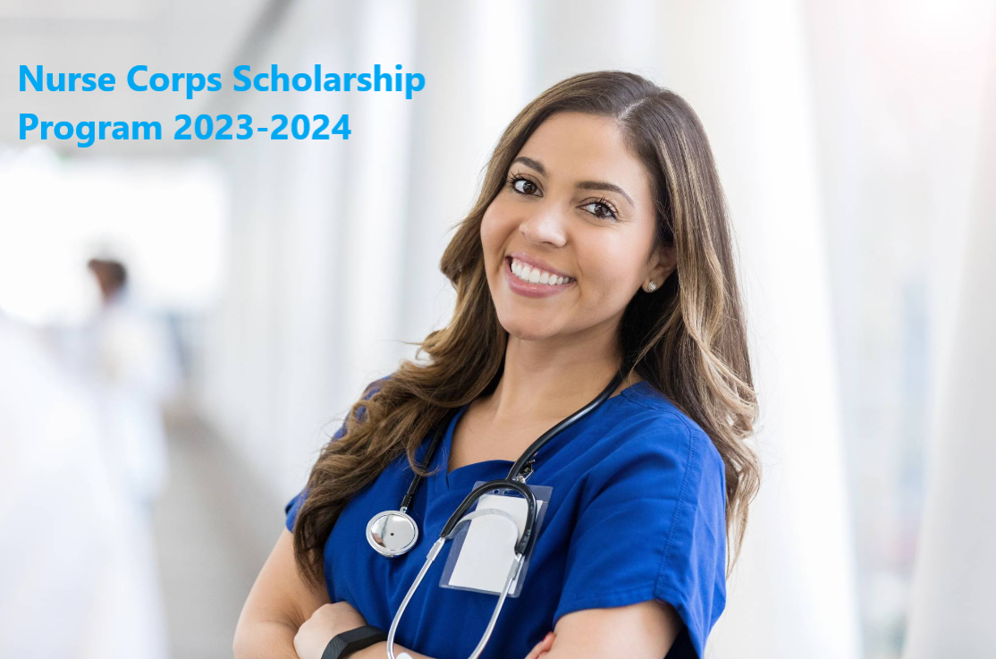 Nurse Corps Scholarship Program 2023-2024