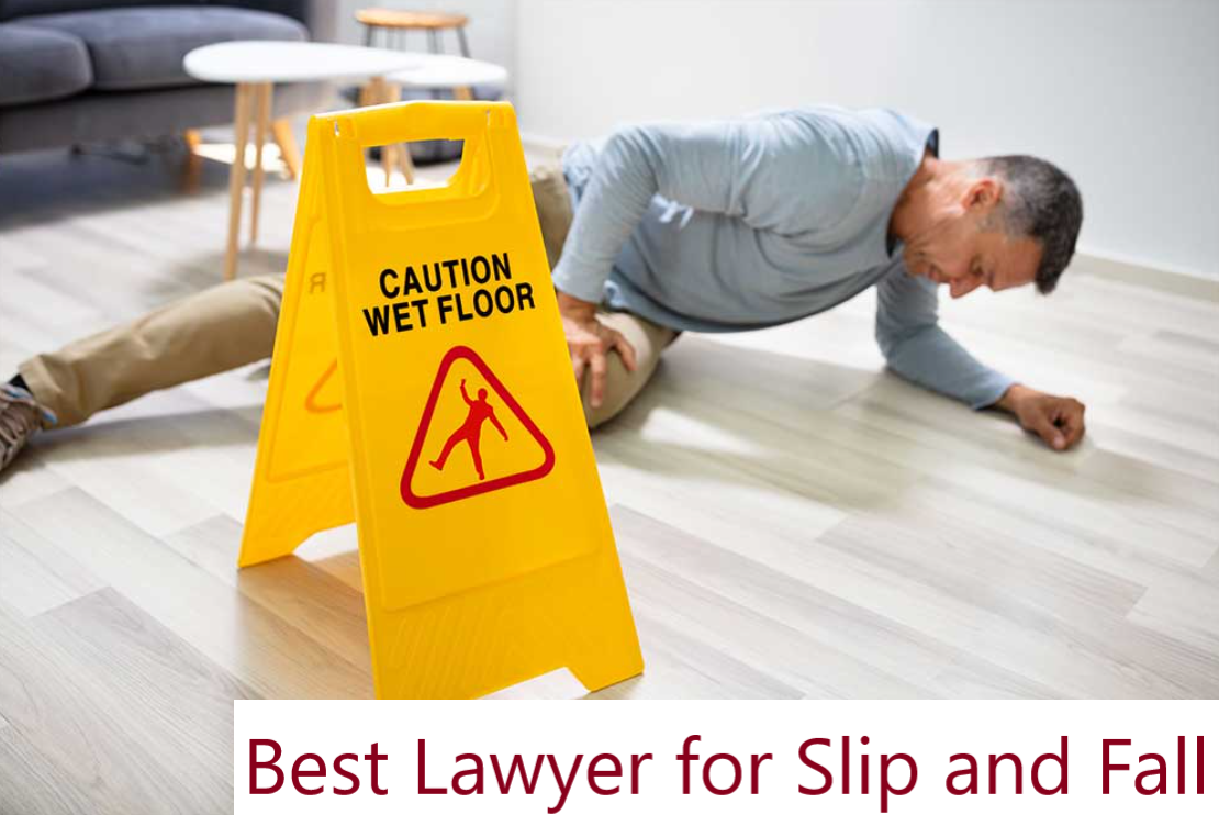 Best Lawyer for Slip and Fall