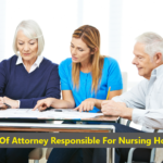 Is Power Of Attorney Responsible For Nursing Home Bills