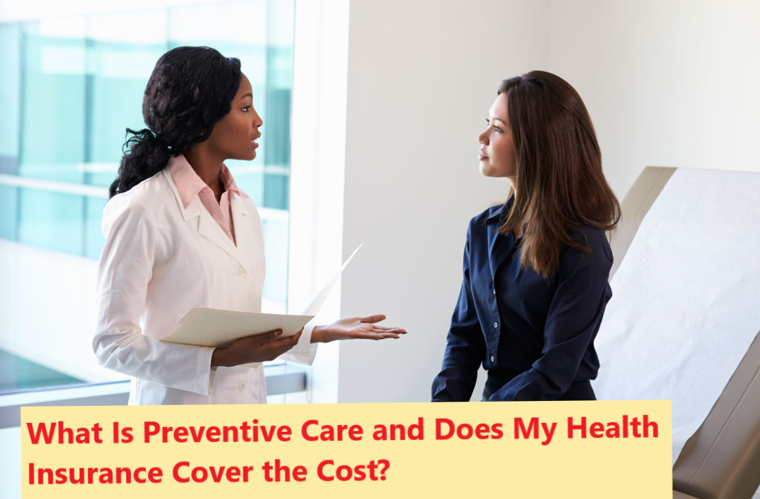 What Is Preventive Care and Does My Health Insurance Cover the Cost?
