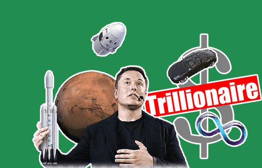 Elon Musk Set to Become A Trillionaire