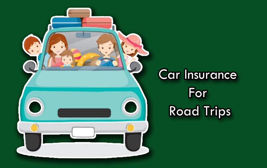 Car Insurance For Road Trips