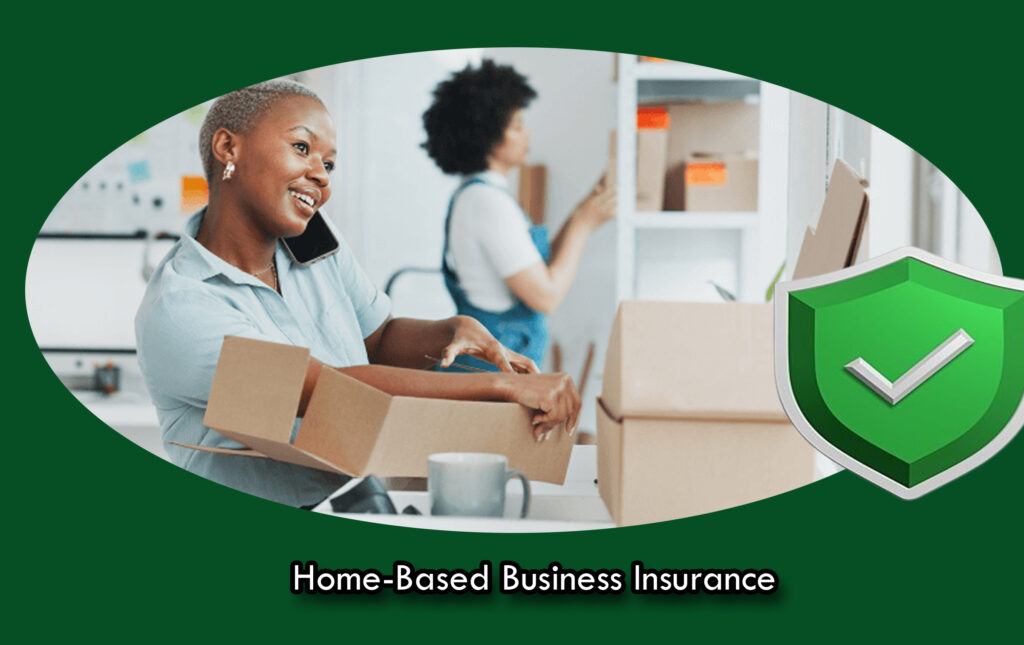 Home-Based Business Insurance