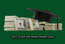 How To Get Last-Minute Student Loans How To Get Last-Minute Student Loans