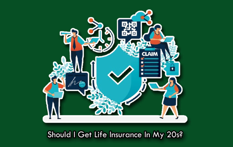 Should I Get Life Insurance In My 20s? Should I Get Life Insurance In My 20s?