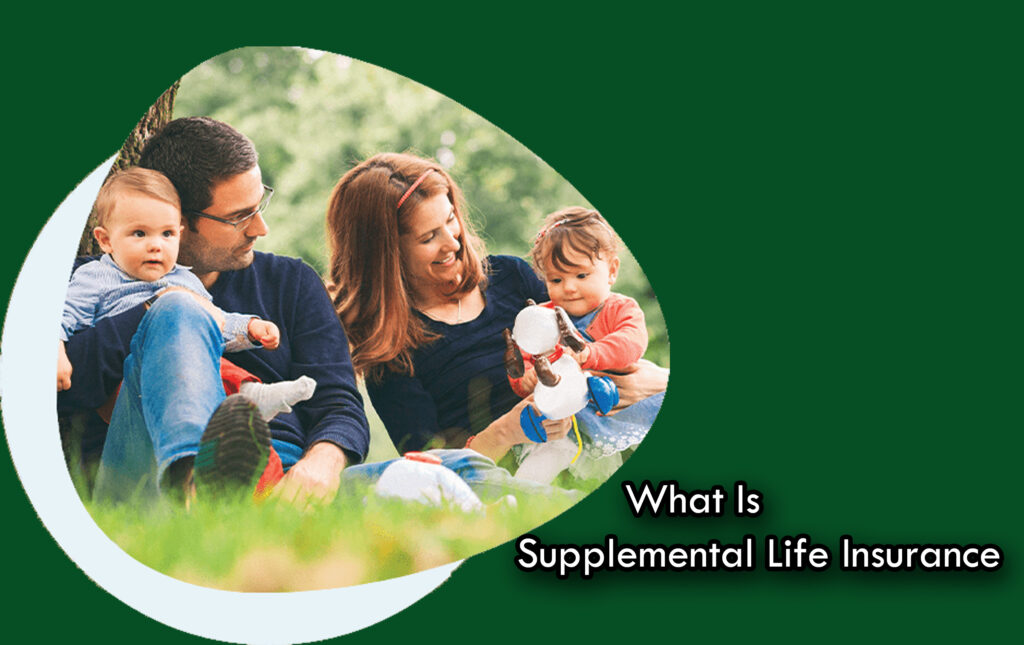 What Is Supplemental Life Insurance