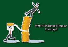 What Is Employee Dishonest Coverage? What Is Employee Dishonest Coverage?