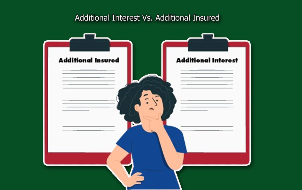 Additional Interest Vs. Additional Insured