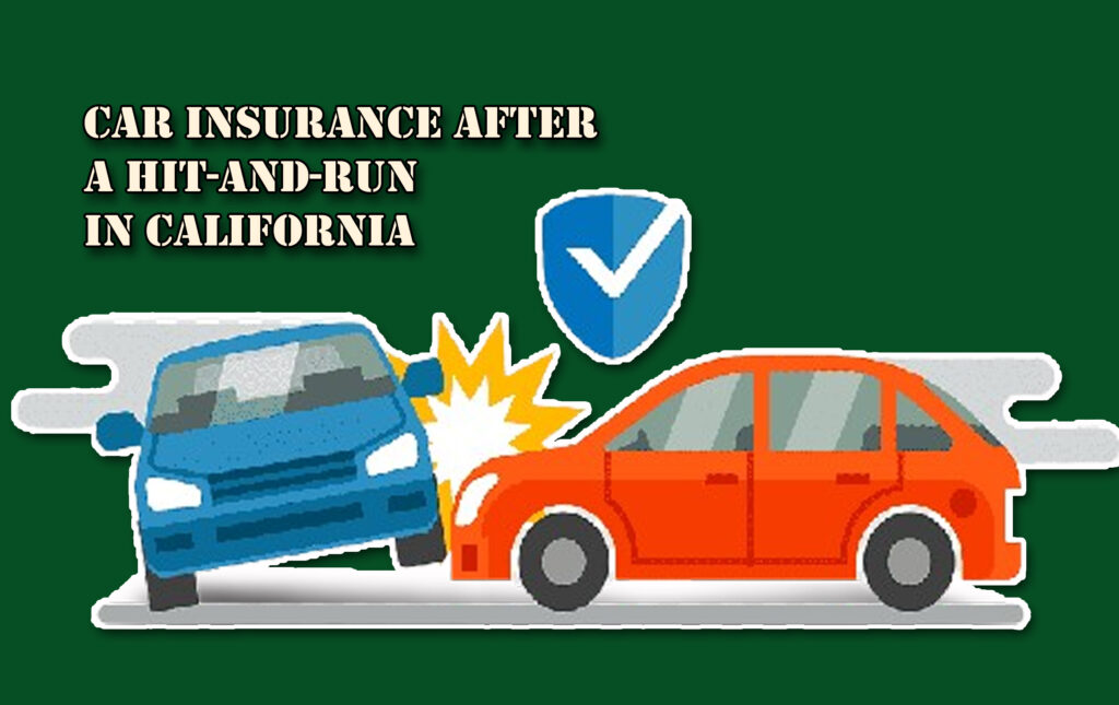 Car Insurance After A Hit-and-Run In California