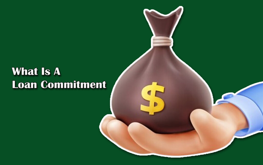 What Is A Loan Commitment