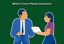 What Is Force-Placed Insurance? What Is Force-Placed Insurance?