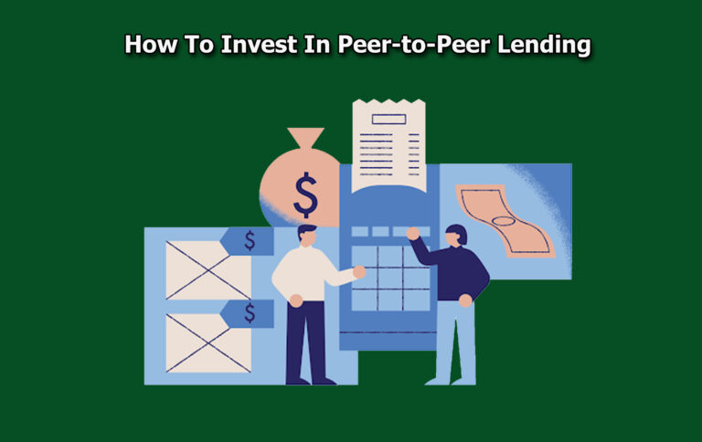 How To Invest In Peer-to-Peer Lending