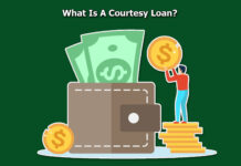What Is A Courtesy Loan? What Is A Courtesy Loan?