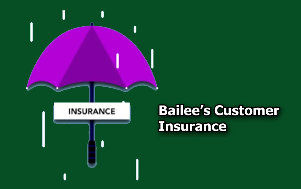 Bailee’s Customer Insurance