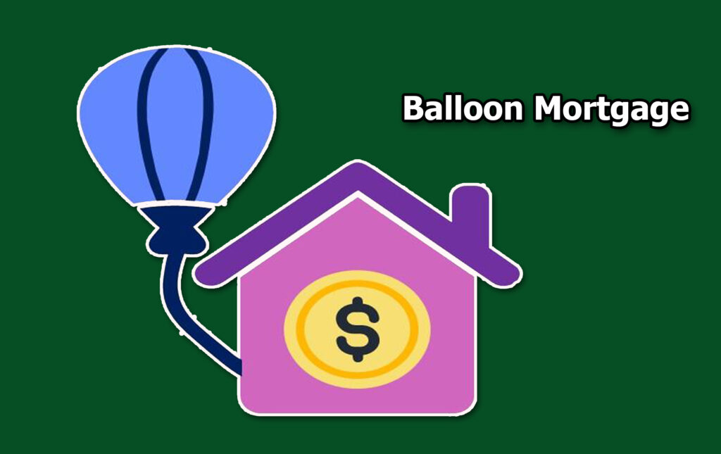 Balloon Mortgage