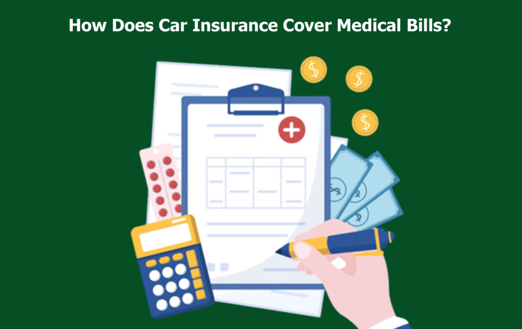 How Does Car Insurance Cover Medical Bills?