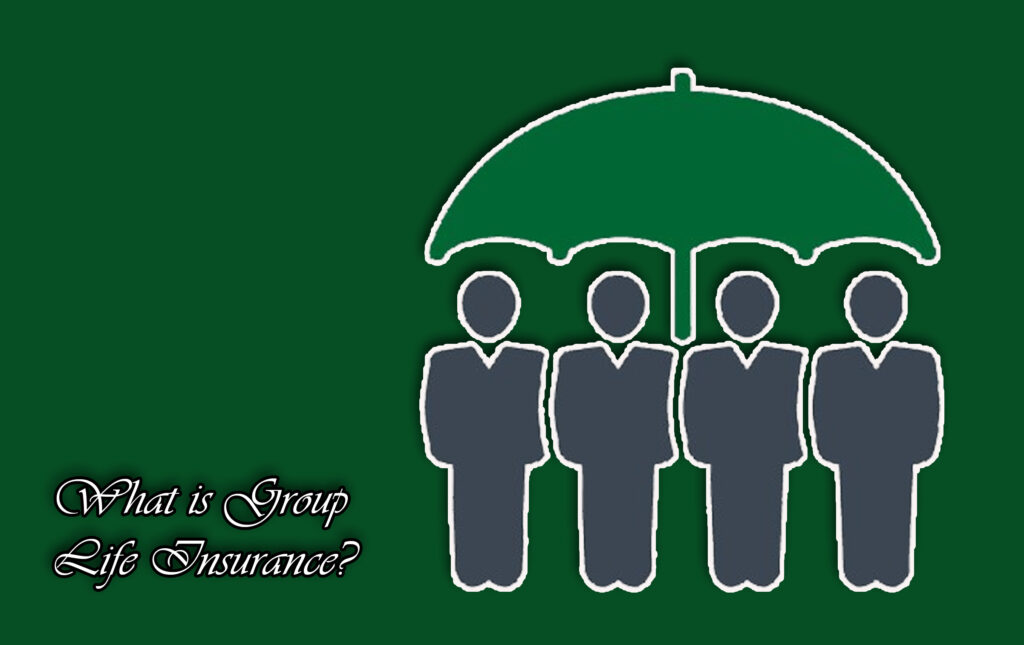 What is Group Life Insurance?